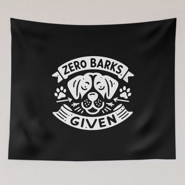 Item preview, Zero Barks Given designed and sold by Frank Ring.