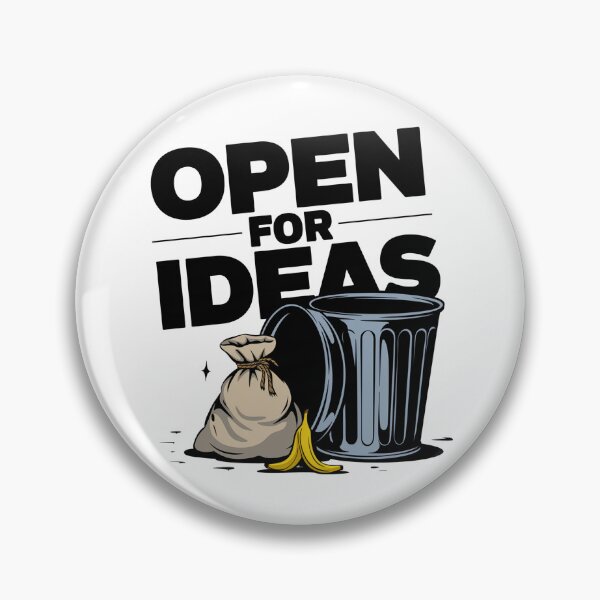 Item preview, Open for Ideas - Humorous Trash Ideas  designed and sold by MonkiFlipp.
