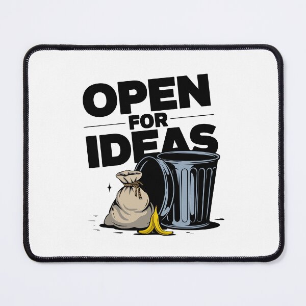 Item preview, Open for Ideas - Humorous Trash Ideas  designed and sold by MonkiFlipp.