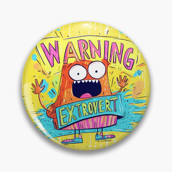Item preview, Crazy Fun "Warning: Extrovert" Graphic Design designed and sold by Artbyminga.