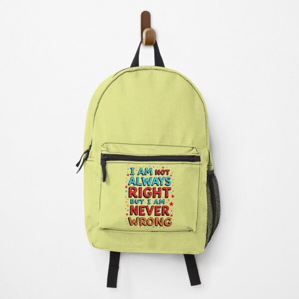 Item preview, I Am Not Always Right But I Am Never Wrong Funny Quote designed and sold by TheArtOfPat.