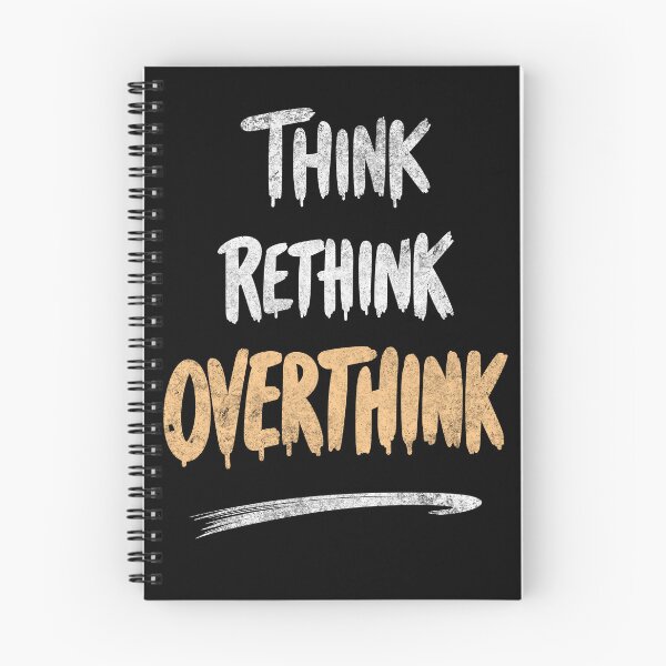 Item preview, Think, Rethink, Overthink - Minimalist Mental Health Quote designed and sold by QuirkPrint.