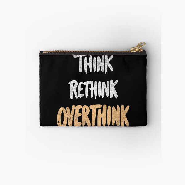 Item preview, Think, Rethink, Overthink - Minimalist Mental Health Quote designed and sold by QuirkPrint.
