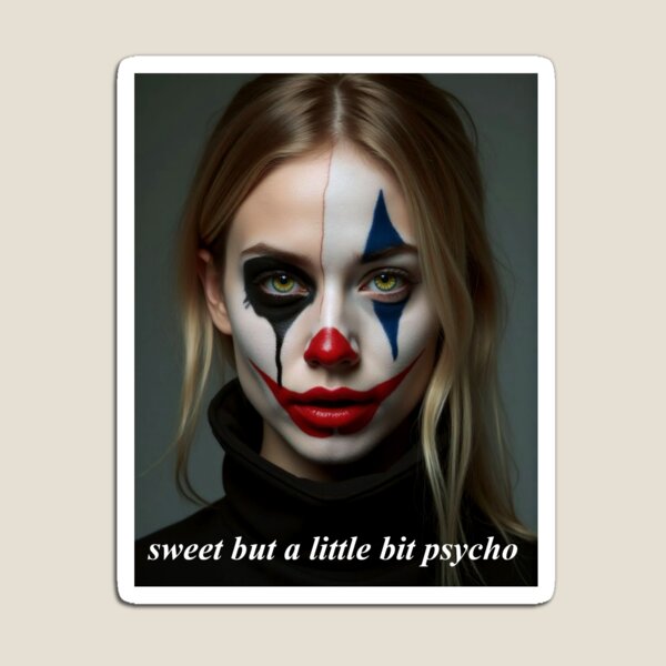 Item preview, Sweet But a Little Bit Psycho: Dual Beauty designed and sold by ArtCreator2023.