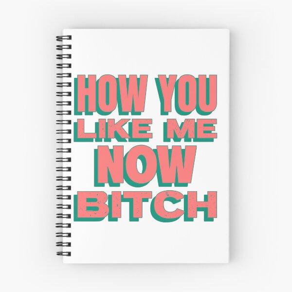 Item preview, How you like me now bitch designed and sold by dgutpro87.