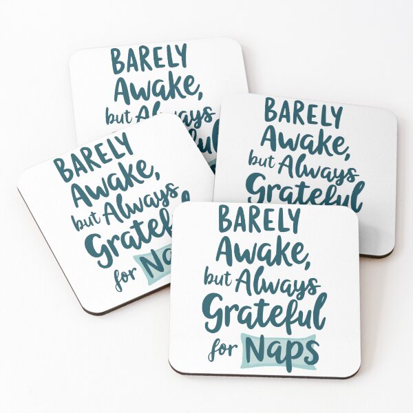 Item preview, Barely Awake, Always Grateful for Naps - Funny Nap Lover Quote designed and sold by QuirkPrint.