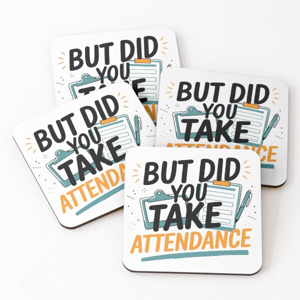 Item preview, Attendance Matters: Playful Classroom Humor designed and sold by Meme-shirt.