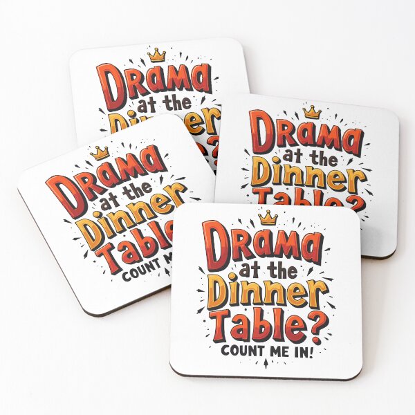 Item preview, Drama at the Dinner Table? Count Me In - Funny Family Quote designed and sold by QuirkPrint.