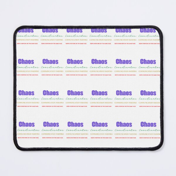 Item preview, Chaos Coordinator Communicatio designed and sold by cookiesTshirts.