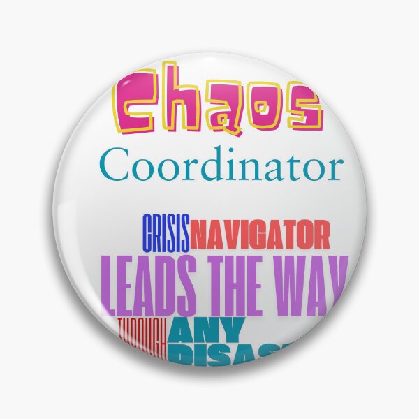 Item preview, Chaos Coordinator Crisis designed and sold by cookiesTshirts.