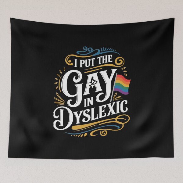 Item preview, I Put The Gay In Dyslexic designed and sold by Redgiant87x.