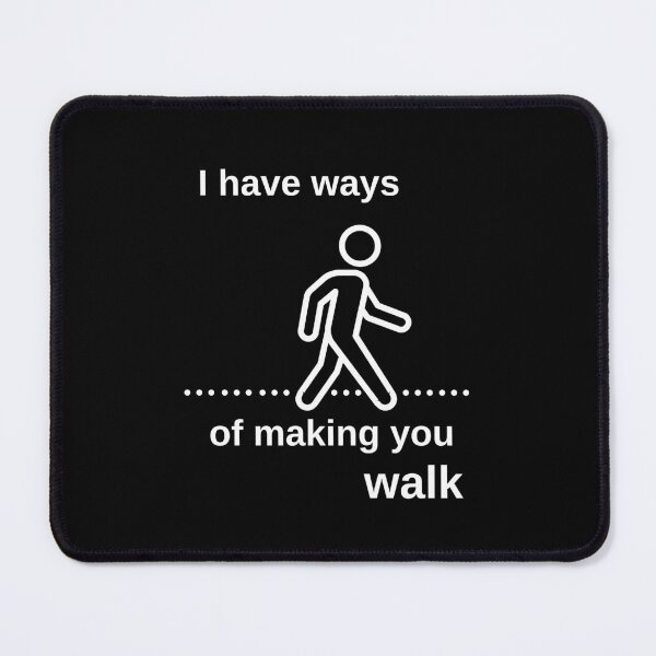 Item preview, I Have Ways of Making You Walk Funny Gifts For Physical Therapists PT Physiotherapy designed and sold by iX-Physio.