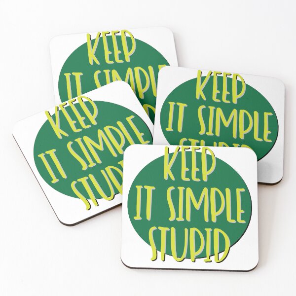 Item preview, Keep It Simple Stupid Slogan designed and sold by ApexDesigners.