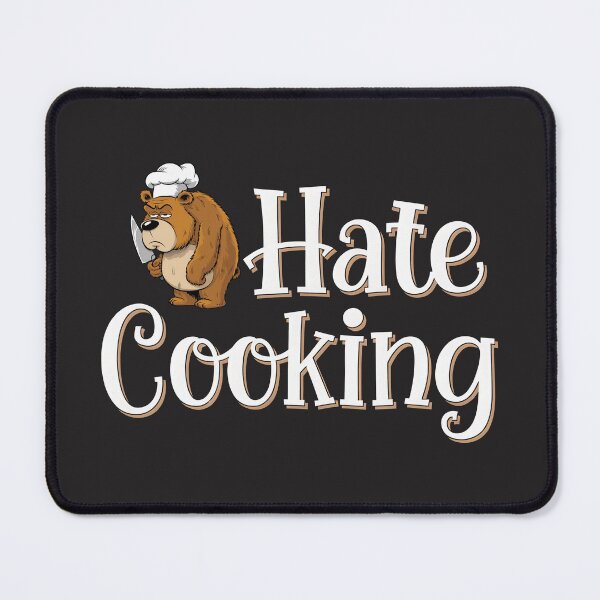 Item preview, I Hate Cooking designed and sold by digilabs.