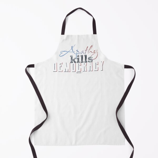 Item preview, Apathy kills Democracy designed and sold by ToKreate.