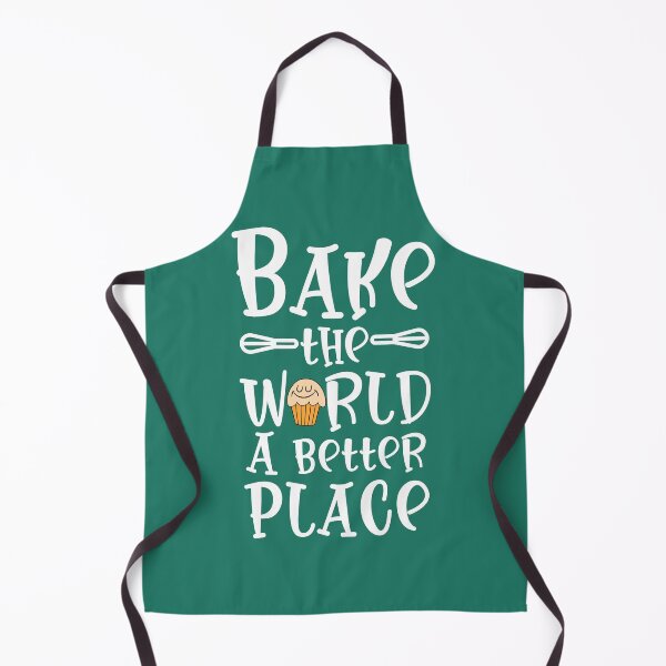 Item preview, Bake The World A Better Place designed and sold by NosandEdgy.