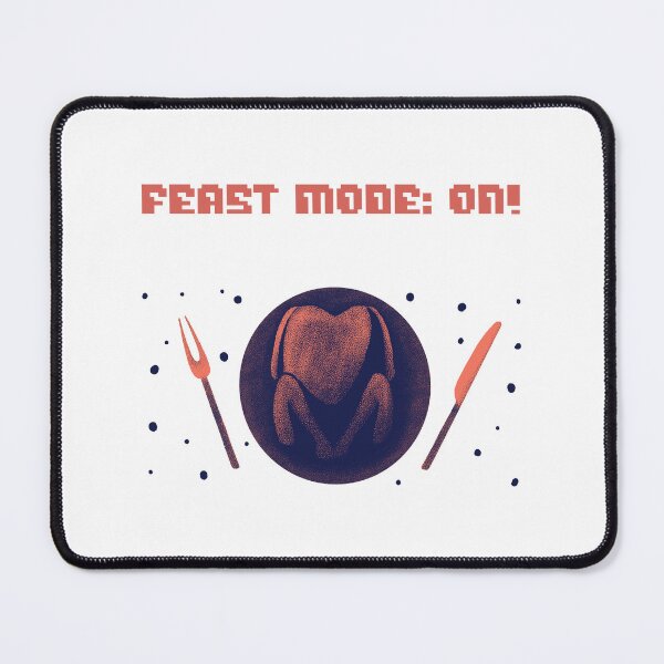 Item preview, Thanksgiving - Feast Mode On! designed and sold by theliltrex.