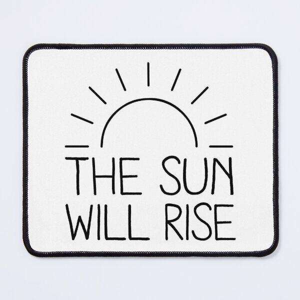 Item preview, The Sun Will Rise designed and sold by CreatedMuse.