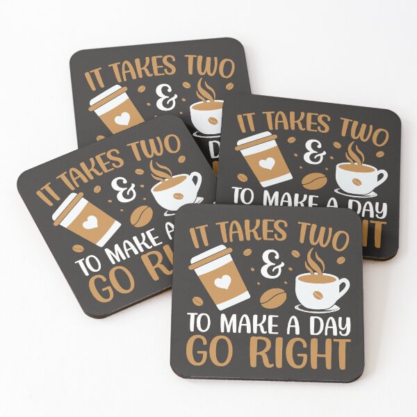 Item preview, It Takes Two To Make The Day Go Right designed and sold by KB4short.
