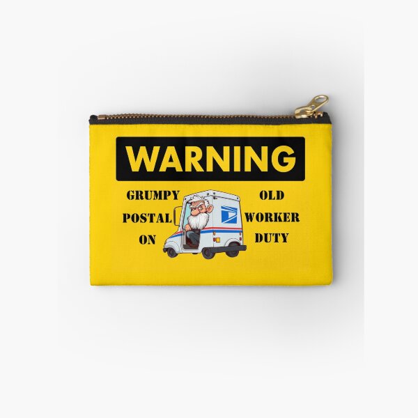 Item preview, Warning Grumpy Old Postal Worker On Duty designed and sold by Bigfoot T-Shirt Co..