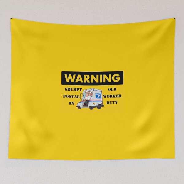 Item preview, Warning Grumpy Old Postal Worker On Duty designed and sold by Bigfoot T-Shirt Co..
