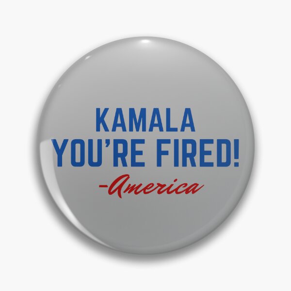 Item preview, Kamala You're Fired America Elections 2024 Donald Trump President Elect  designed and sold by Neeshki.