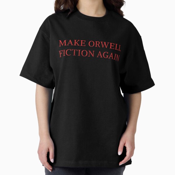 Item preview, make orwell fiction again designed and sold by Digital Art and Funny Pets.