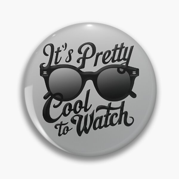 Item preview, It's Pretty Cool To Watch designed and sold by Vixen-Games.