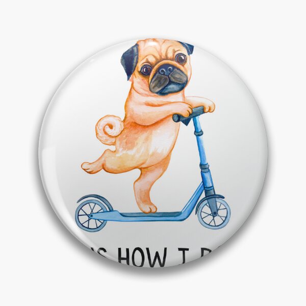 Item preview, This Is How I Roll Pug on a Blue Scooter designed and sold by Renee Koutsis.