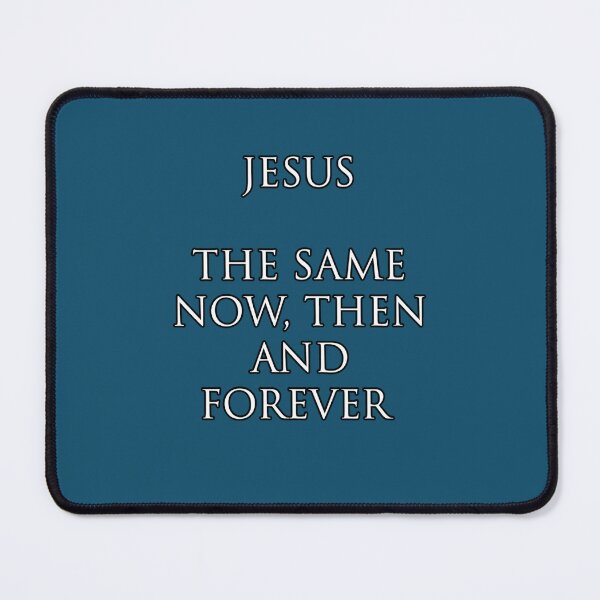 Item preview, Jesus the same now then and forever  designed and sold by VonbronA11.