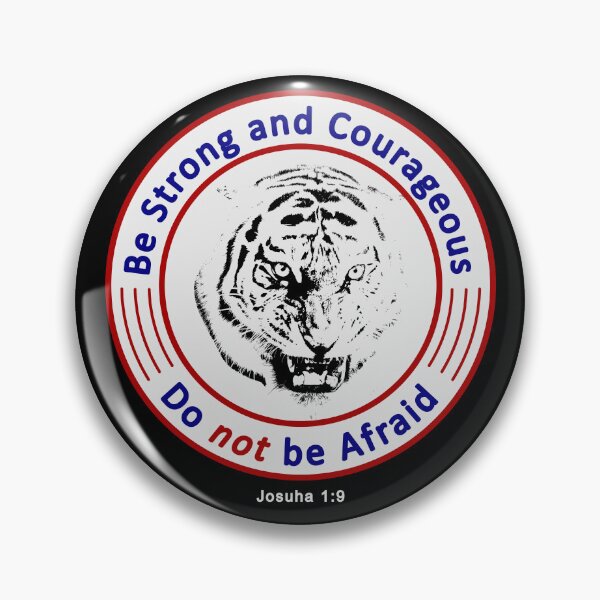 Item preview, Strong and Courageous Do not be Afraid designed and sold by Inkhornmedia.