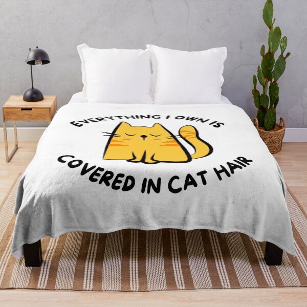 Item preview, Everything I own is covered in cat hair designed and sold by Shanyacreates.