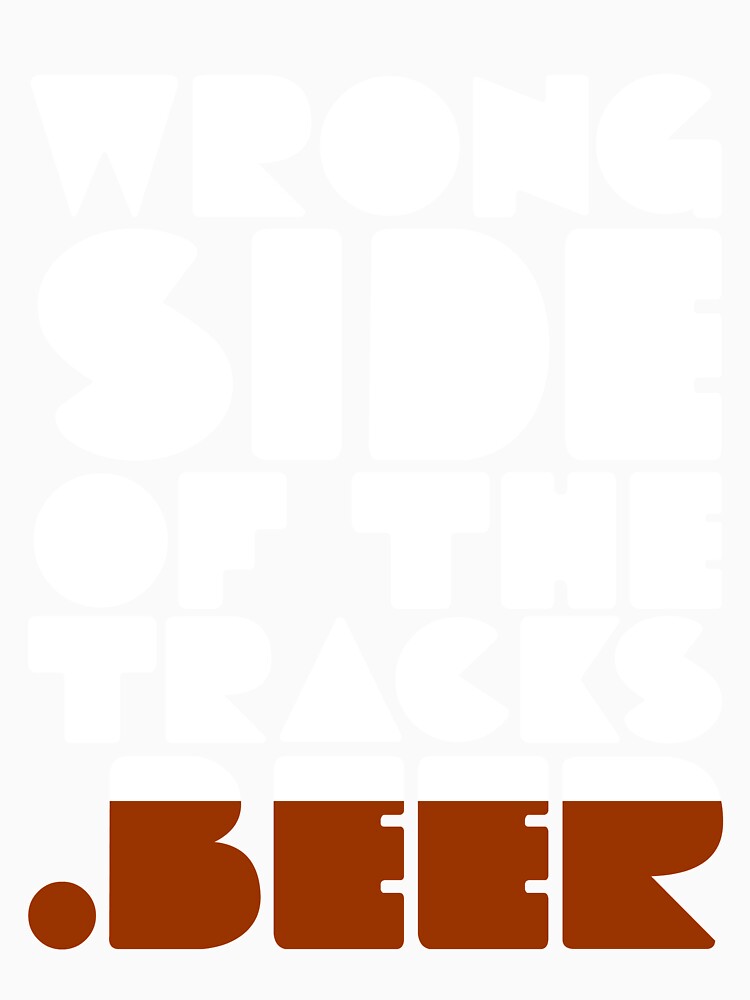 WrongSidOfTheTracks.Beer Text Only by jaxon-v