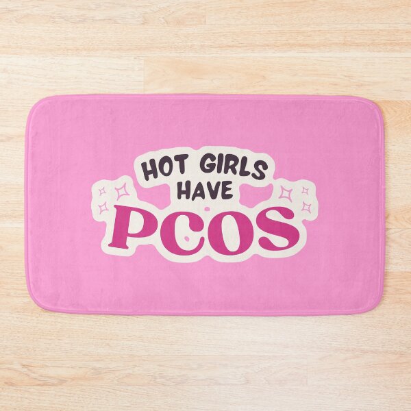 Item preview, Hot Girls Have PCOS designed and sold by thegirlyshoppe.