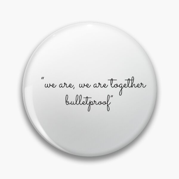 Item preview, "we are, we are together bulletproof", We are Bulletproof: The Eternal by BTS designed and sold by ArtClicks.
