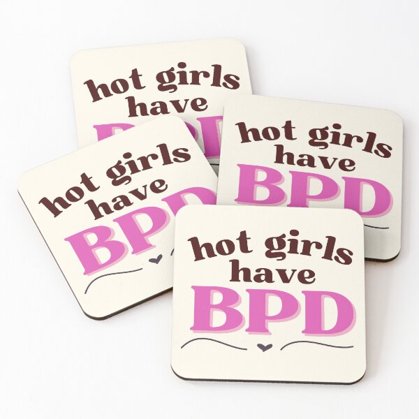 Item preview, Hot Girls Have BPD designed and sold by thegirlyshoppe.