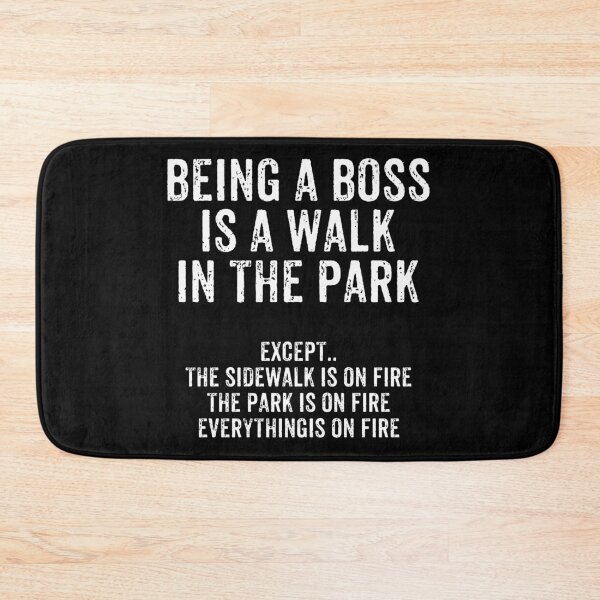 Item preview, Being A Boss Is A Walk In The Park - Funny Boss's Day Gift designed and sold by crenaviolena.