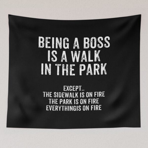 Item preview, Being A Boss Is A Walk In The Park - Funny Boss's Day Gift designed and sold by crenaviolena.