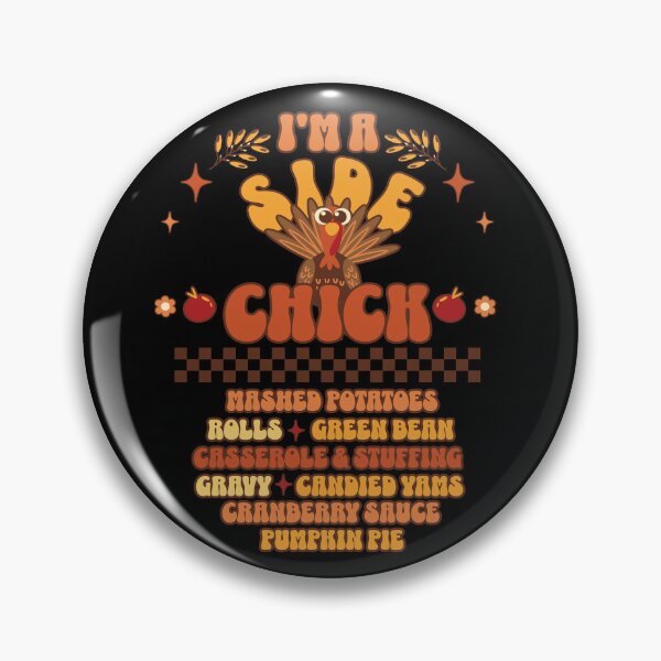 Item preview, I'm A Side Chick Funny Women's Side Chick Thanksgiving Gear designed and sold by DynamicDesign.