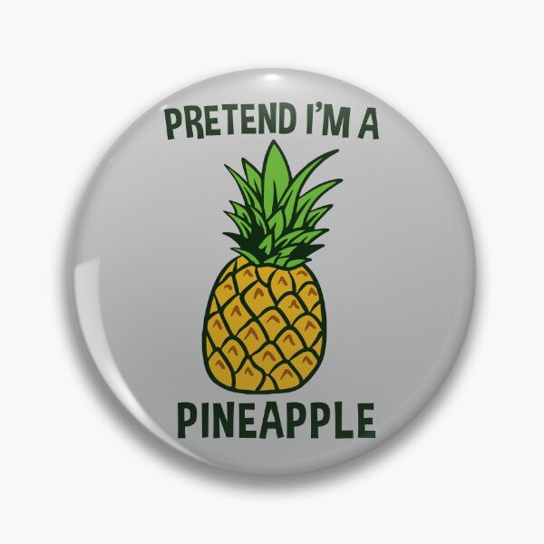 Artikelvorschau, Tu so, als wäre ich eine Ananas - Lustige Ananas-Schlampe entworfen und verkauft von zhilwahesani.