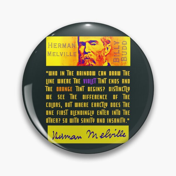 Item preview, Herman Melville quote: Who in the rainbow can draw the line where the violet tint ends and the orange tint begins? Distinctly we see the difference designed and sold by artbleed.