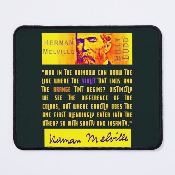 Item preview, Herman Melville quote: Who in the rainbow can draw the line where the violet tint ends and the orange tint begins? Distinctly we see the difference designed and sold by artbleed.