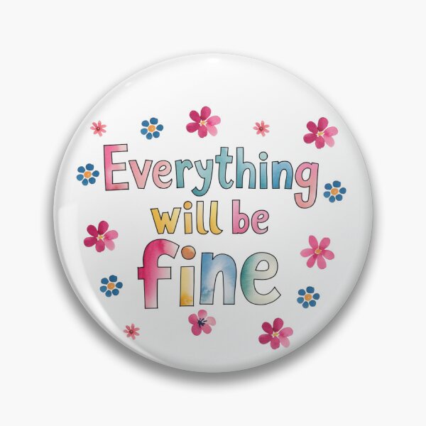 Item preview, Everything will be fine designed and sold by nimmitrends.