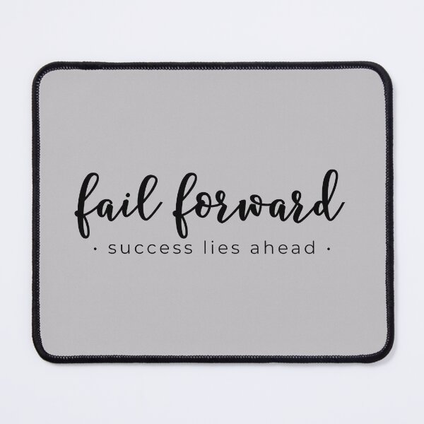 Item preview, Fail Forward Success Lies Ahead designed and sold by Quoted Threadz.
