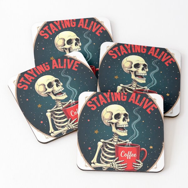 Item preview,  Staying Alive - Skeleton Coffee Design designed and sold by TeesHearts100.