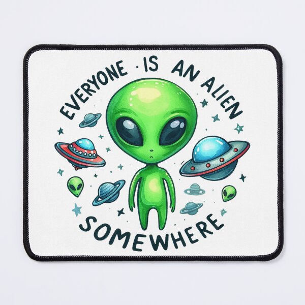 Item preview, Everyone Is An Alien Somewhere designed and sold by clarkfraser.