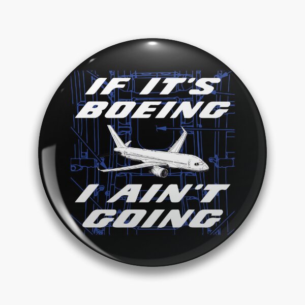 Item preview, If It's Boeing, I Ain't Going designed and sold by BensonDesigns.