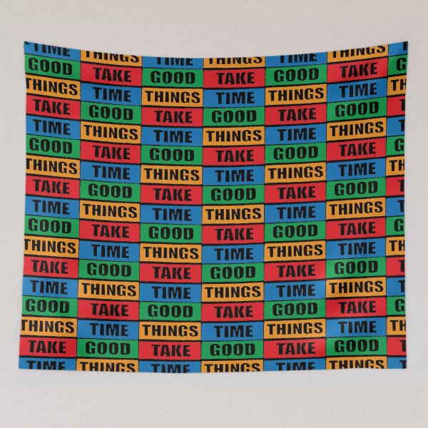 Item preview, Good Things Take Time designed and sold by Kiramonz.