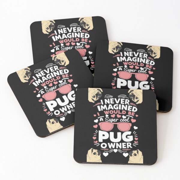 Item preview, I Never Imagined I Would Be A Super Cool Pug Owner designed and sold by philippo artworks.