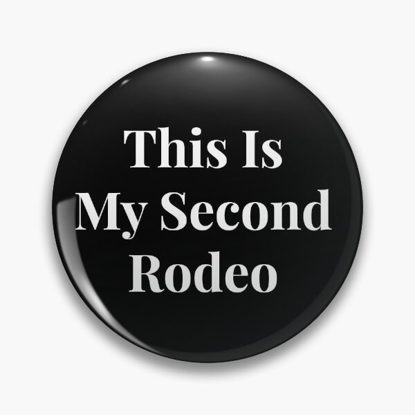 Item preview, This is my second rodeo designed and sold by Bangcen.